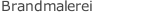 Brandmalerei
